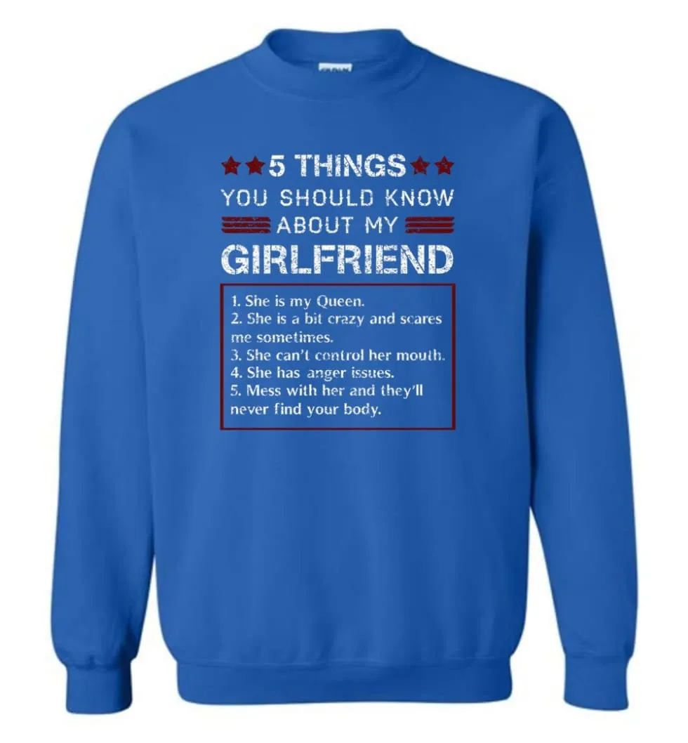 5 Things You Should Know About My Girlfriends - Sweatshirt