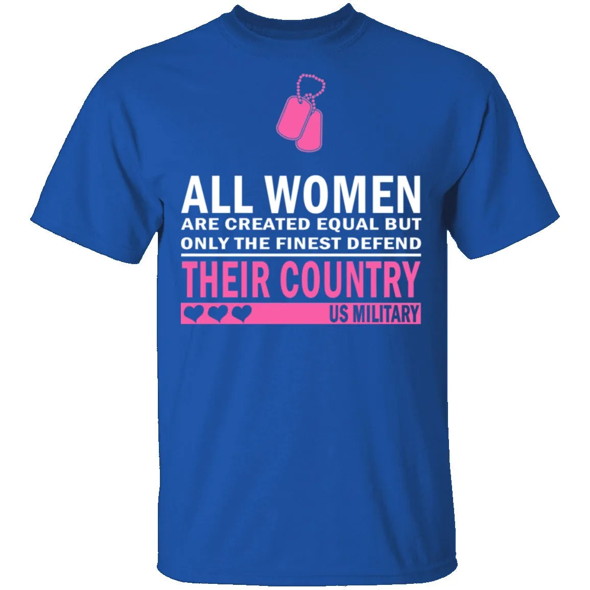 All Women are Created Equal T-Shirt