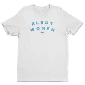 Elect Women Tee