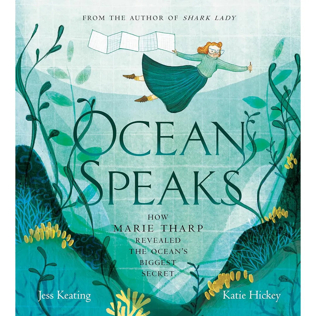 Ocean Speaks-How Marie Tharp Revealed the Ocean's Biggest Secret