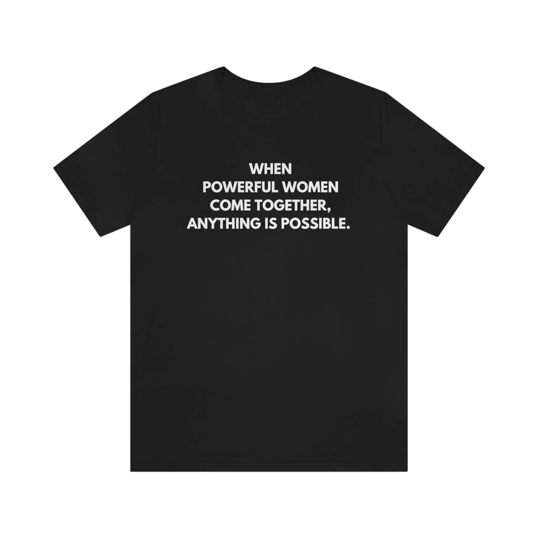 Powerful Women Unisex Tee